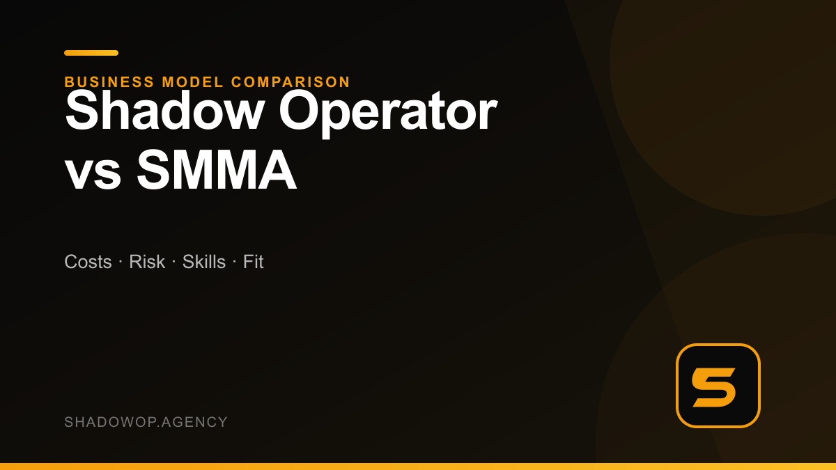 Shadow Operator versus SMMA comparison covering costs, risk, skills, and fit